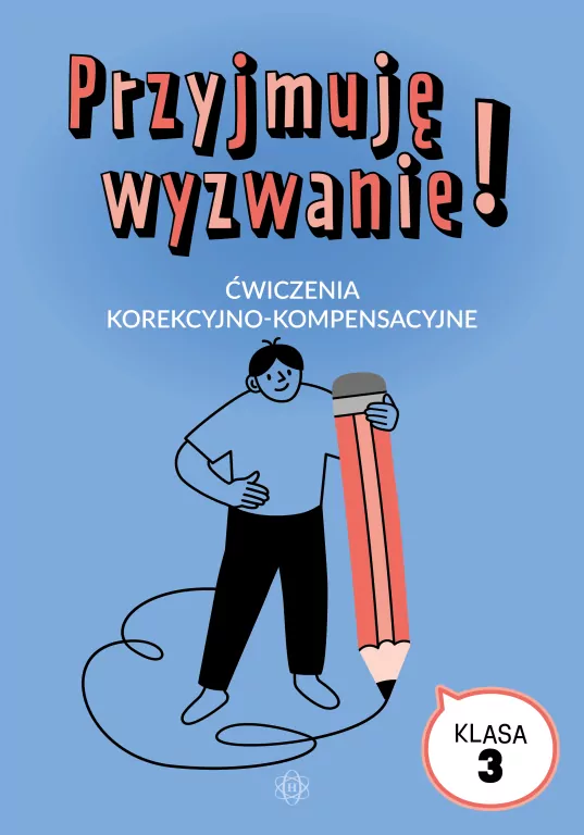 Przyjmuję wyzwanie! Klasa 3 Ćwiczenia korekcyjno.. - tantis.pl