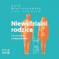 Niewidzialni rodzice. Audiobook - tantis.pl