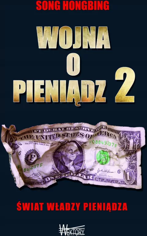 Wojna o pieniądz 2 Świat władzy pieniądza - tantis.pl