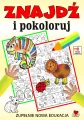 Znajdź i pokoloruj. Zupełnie nowa edukacja - tantis.pl