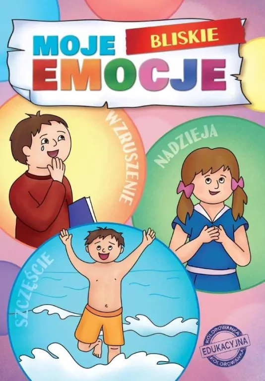 Moje Bliskie Emocje. Moje Emocje - tantis.pl