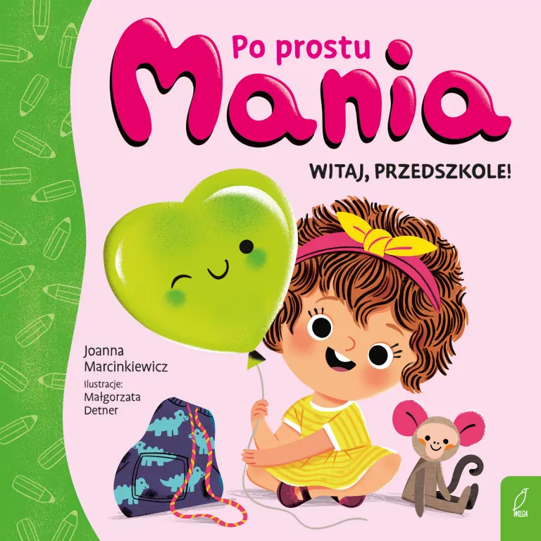 Po prostu Mania. Witaj, przedszkole - tantis.pl
