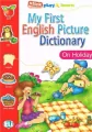 My First English Picture Dictionary. On Holiday - tantis.pl
