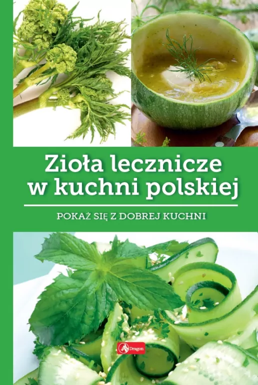 Zioła lecznicze w kuchni polskie. Dobra kuchnia - tantis.pl