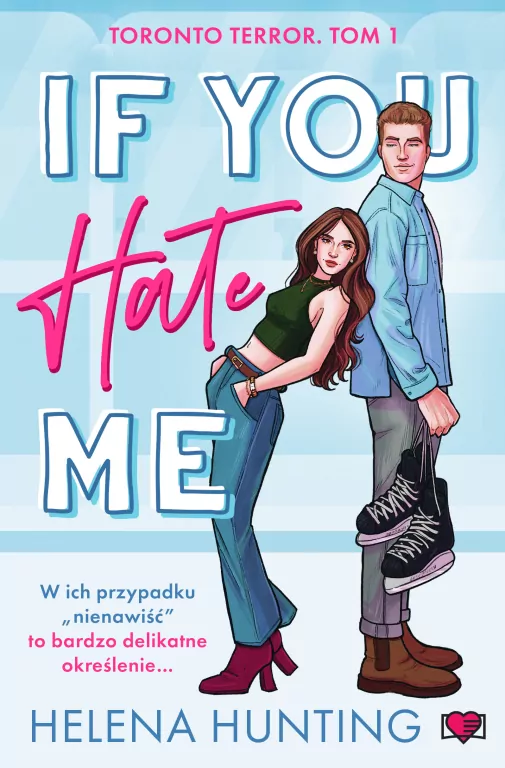 If You Hate Me. Toronto Terror. Tom 1 - tantis.pl