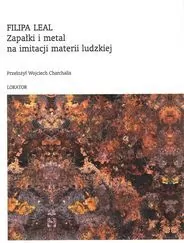 Zapałki i metal na imitacji materii ludzkiej - tantis.pl