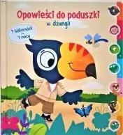 Opowieści do poduszki. W dżungli - tantis.pl