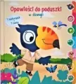 Opowieści do poduszki. W dżungli - tantis.pl