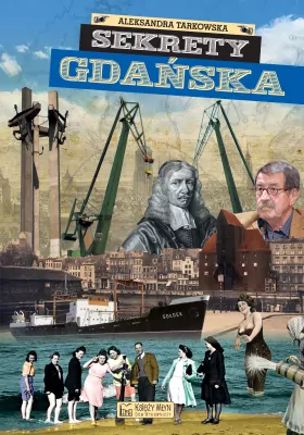 Sekrety Gdańska. Sekrety