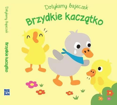 Brzydkie kaczątko. Dotykamy bajeczek - tantis.pl