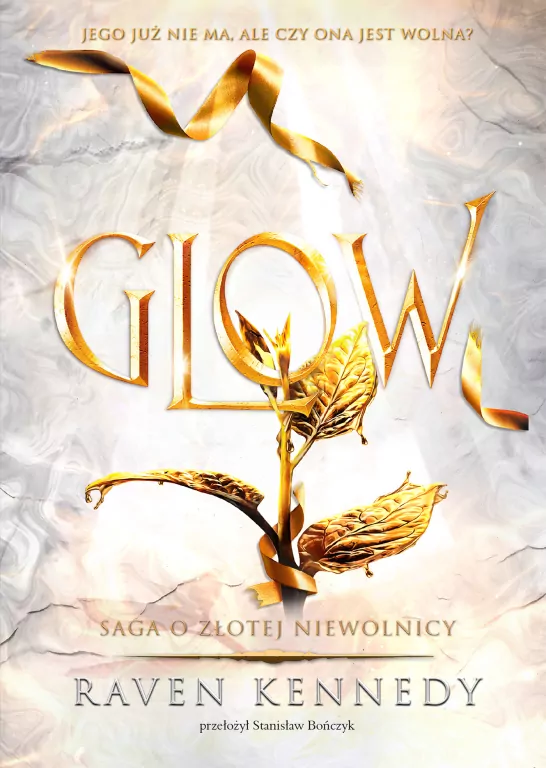 Glow. Saga o złotej niewolnicy. Tom 4 - tantis.pl