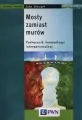 Mosty zamiast murów. Podręcznik komunikacji interpersonalnej - tantis.pl