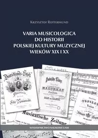 Varia Musicologica do historii polskiej kultury muzycznej