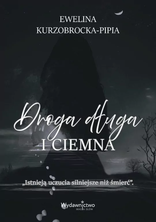 Droga długa i ciemna - tantis.pl
