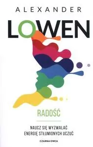 Radość Naucz się wyzwalać energię stłumionych uczuć - tantis.pl