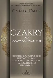 Czakry dla zaawansowanych. Kompleksowy przewodnik