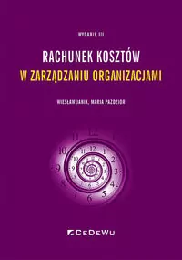 Rachunek kosztów w zarządzaniu organizacjami - tantis.pl