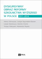 Dyskursywny obraz reformy szkolnictwa wyższego w Polsce 2011-2014