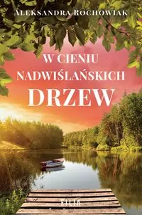 W cieniu nadwiślańskich drzew - tantis.pl