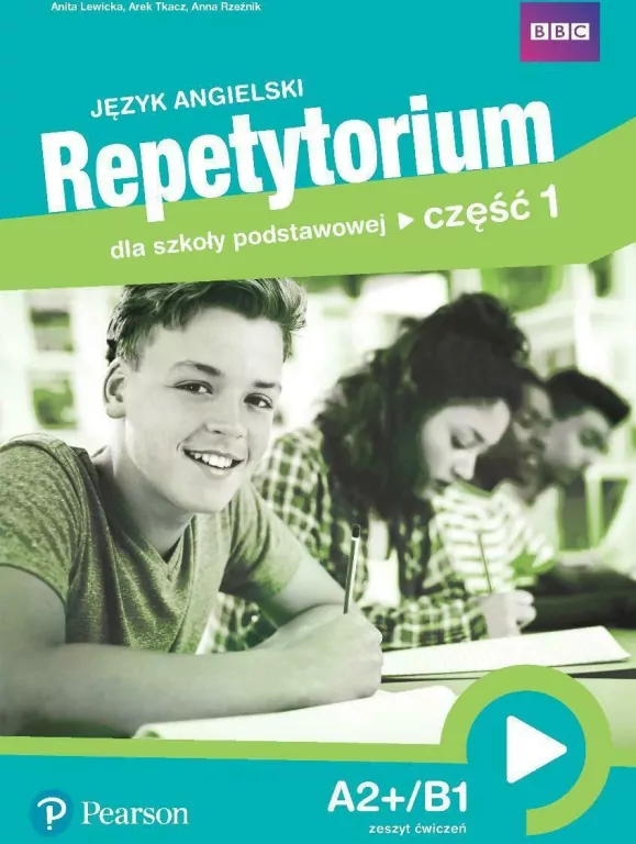 Repetytorium dla szkoły podstawowej. A2+/B1. Zeszyt ćwiczeń. Część 1. Język angielski - tantis.pl