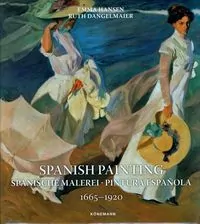 Spanish Painting 1665 – 1920 - tantis.pl