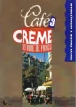 Cafe Creme 3 Ćwiczenia - tantis.pl