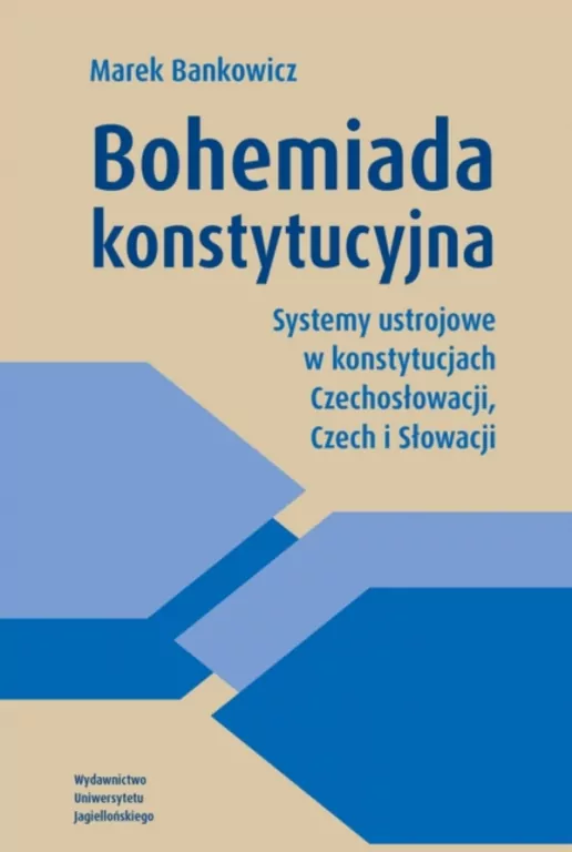 Bohemiada konstytucyjna. Systemy ustrojowe... - tantis.pl