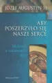 Aby poszerzyło się nasze serce. Medytacje.. - tantis.pl