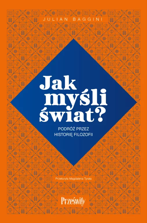 Jak myśli świat?. Podróż przez historię filozofii - tantis.pl