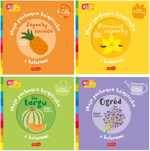Pakiet: Moja pachnąca książeczka z kolorami. Akademia Mądrego Dziecka. Zapachy świata/ Pierwsze zapachy/ Na targu/ Ogród - tantis.pl