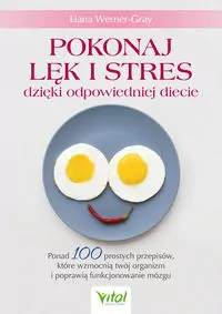 Pokonaj lęk i stres dzięki odpowiedniej diecie - tantis.pl
