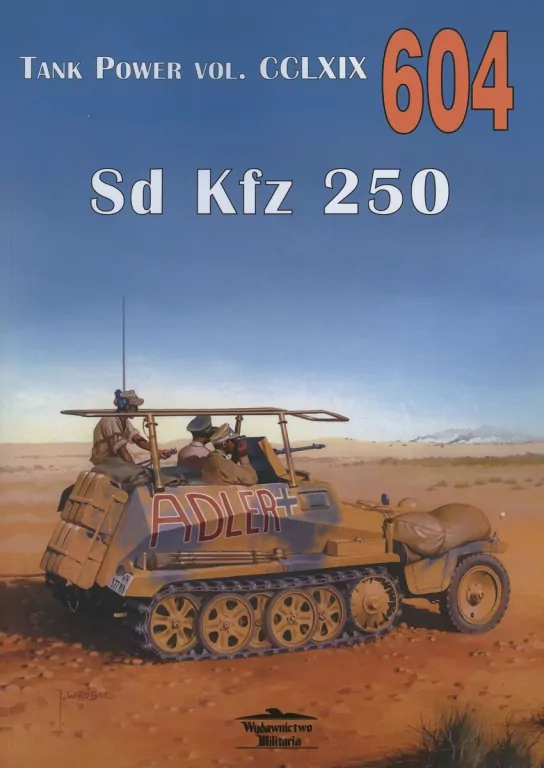 Sd Kfz 250 Tank Power nr 604 - tantis.pl