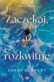 Zaczekaj, aż rozkwitnę. Pacific Shores. Tom 2 - tantis.pl