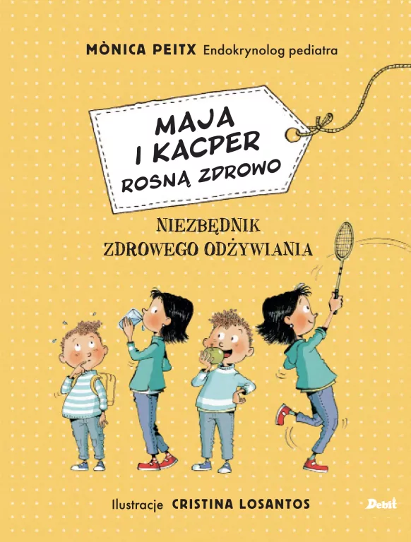 Maja i Kacper rosną zdrowo. Niezbędnik zdrowego odżywiania - tantis.pl