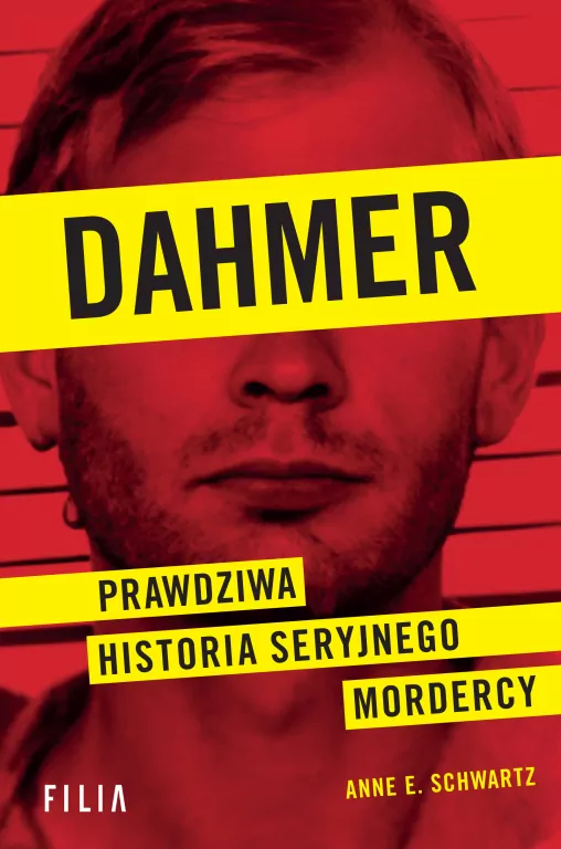 Dahmer. Prawdziwa historia seryjnego mordercy - tantis.pl