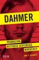 Dahmer. Prawdziwa historia seryjnego mordercy - tantis.pl