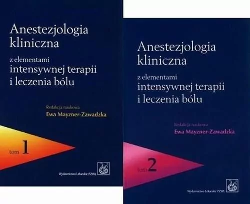 Anestezjologia kliniczna z elementami intensywnej terapii i leczenia bólu. Tom 1-2 - tantis.pl