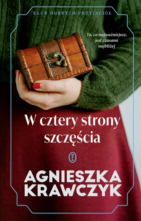 W cztery strony szczęścia. Klub Dobrych Przyjaciół - tantis.pl