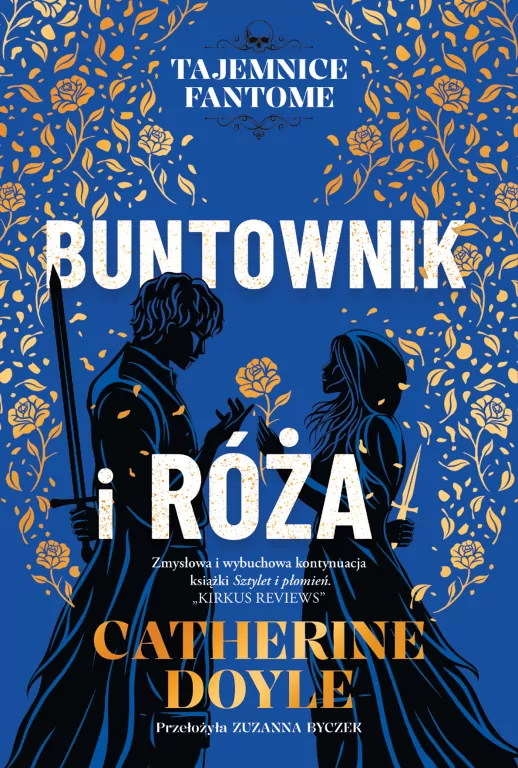Buntownik i róża. Tajemince Fantome. Tom 2 - tantis.pl
