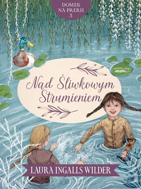 Domek na prerii T.3 Nad Śliwkowym Strumieniem - tantis.pl