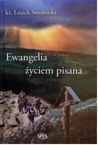 Ewangelia życiem pisana - tantis.pl