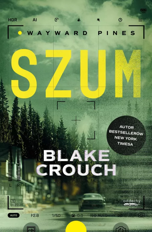 Szum. Wayward Pines. Tom 1 - tantis.pl