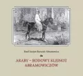 Araby rodowy klejnot Amramowiczów - tantis.pl