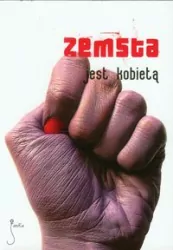 Zemsta jest kobietą