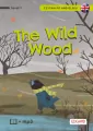The Wild Wood. O czym szumią wierzby. Czytam po angielsku.  Level 1 - tantis.pl