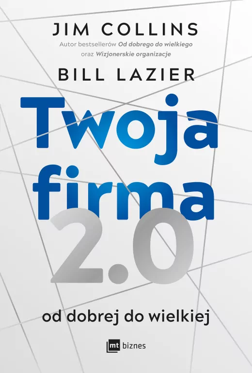 Twoja firma 2.0. Od dobrej do wielkiej - tantis.pl