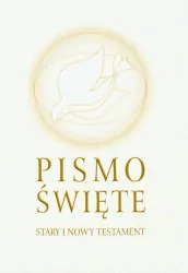 Pismo Święte. Stary i Nowy Testament