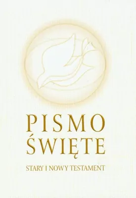Pismo Święte. Stary i Nowy Testament
