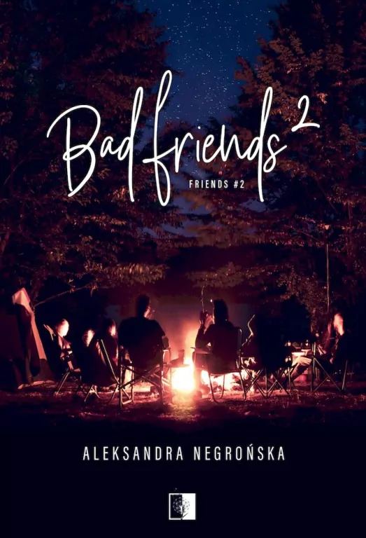 Bad Friends. Friends. Tom 2 - tantis.pl