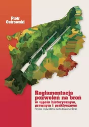 Reglamentacja pozwoleń na broń w ujęciu histor...